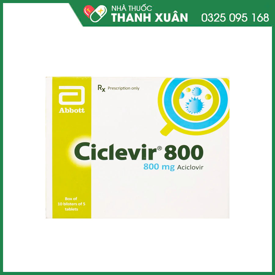 Ciclevir 800 điều trị, phòng ngừa và ngăn ngừa tái phát nhiễm Herpes simplex, bệnh thủy đậu và zona